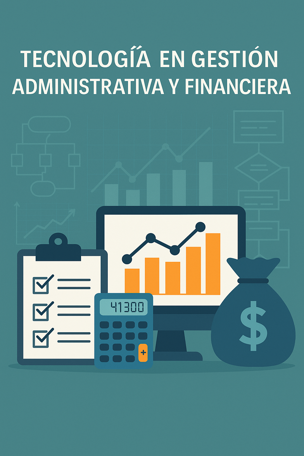 Tecnología en Gestión Administrativa y Financiera